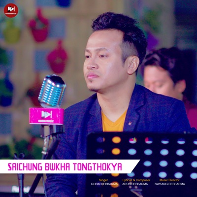 Saichung Bwkha Tongthokya - Single