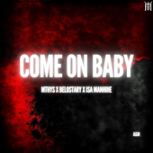Come on baby