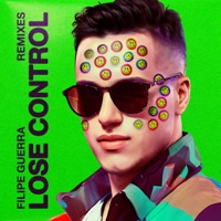 Lose Control Remixes - Single - Filipe Guerra