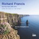 Richard Francis Solo Piano Music 2006 2015