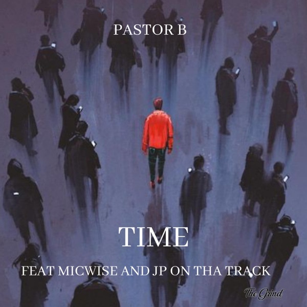 Time (feat. Micwise & JP On Tha Track) - Single