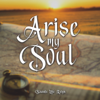 Arise My Soul - Sounds Like Reign