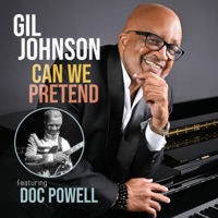 Gil Johnson - Can We Pretend (feat. Doc Powell)