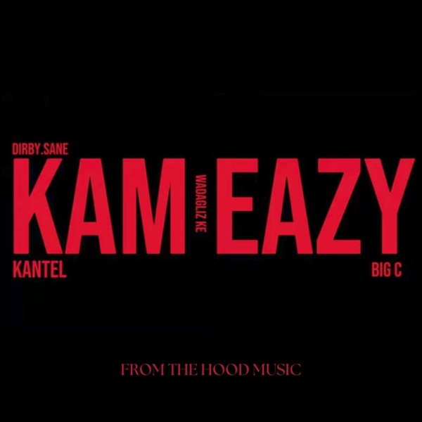 KAM EAZY (feat. WADAGLIZ & BIG C)