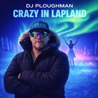 Crazy in Lapland - Single - DJ Ploughman
