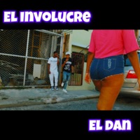 El Involucre - Single - El Dan