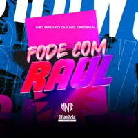Fode Com Raul - Single - Dj NG Original & Mc Bruxo