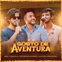 Gosto de Aventura (feat. Jefferson Moraes) - Single - Abel e Benício & Golfão Produções