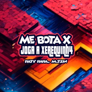 Me Bota / Joga a Xerequinh4 - Single