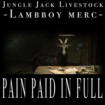 PAIN PAID IN FULL (feat. LambBoy Merc & Reignbow Keys) - Single