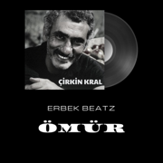 ÖMÜR x Çirkin Kral - Mahmut erbek