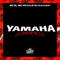 Yamaha Fabrica - Single - DJ Caricatti, Mc ZL & MC VN Cria