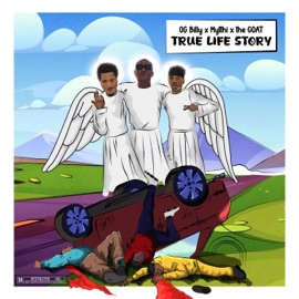 True life story (feat. Mytthi & the Goat) OG Billy