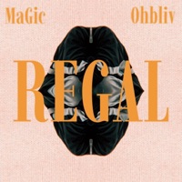 Regal - MaGic & ohbliv