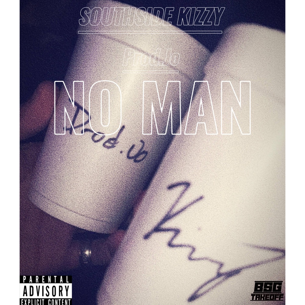Обложка альбома «No Man - Single» — Southside Kizzy