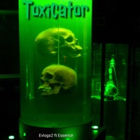 Toxicator (feat. Essence) - Single - Evlogs2