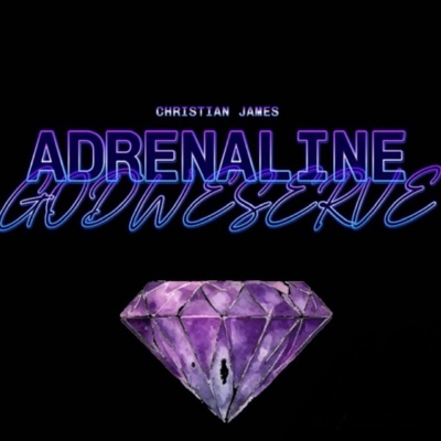 ADRENALINE (feat. GODWESERVE) - Single