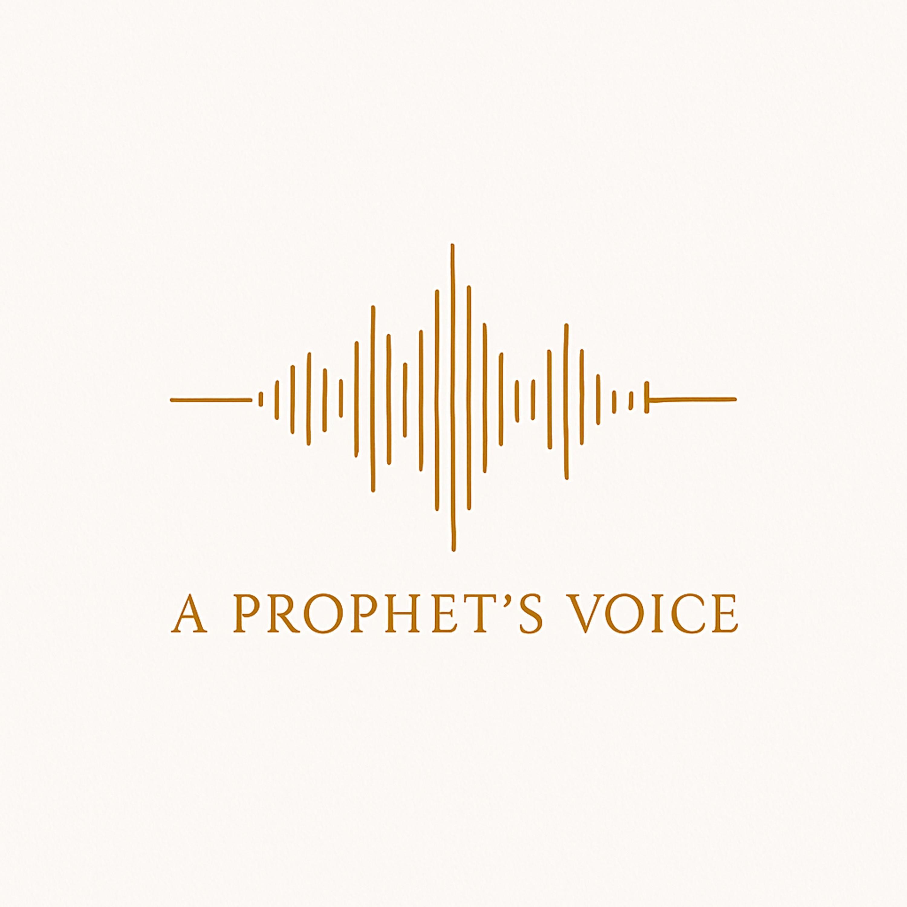 A Prophet's Voice
