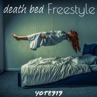 death bed Freestyle - Single - Yote