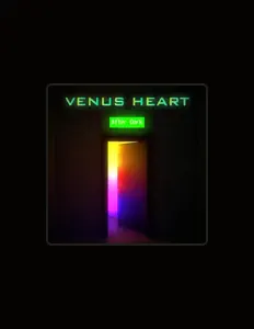 收听 Venus Heart、观看音乐视频、阅读小传、查看巡演日期等 ！