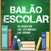 BAILÃO ESCOLAR (feat. Mc Vitorioso) - Single