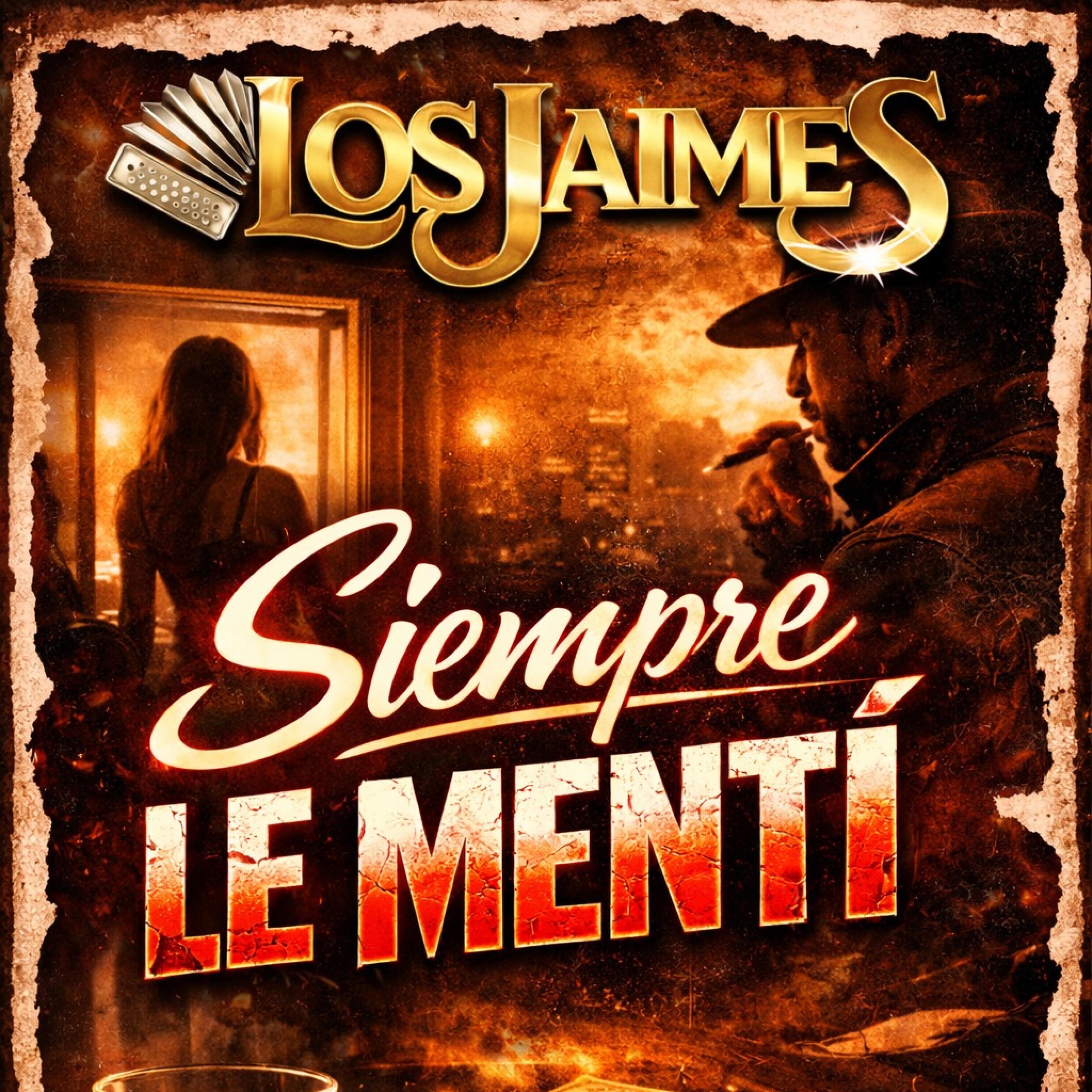 Los Jaimes - Siempre Le Menti