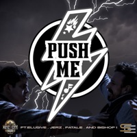 Push Me (feat. Bishop I, Elusive, Fatale & Jerz) - Single - The Real KEYZ