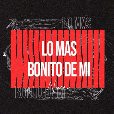 Lo mas bonito de mi - Single