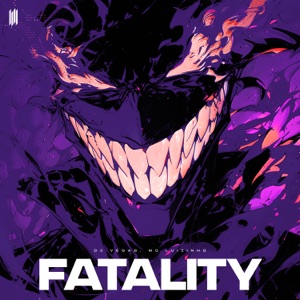 FATALITY (SLOWED)