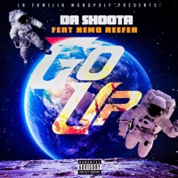 Go Up (feat. Nemo Reefer) - Single - Da shoota