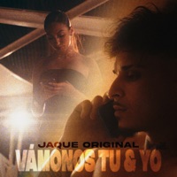 Vámonos Tú y Yo - Single - Jaque Original