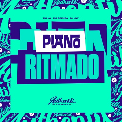 Piano Ritmado (feat. MC Lw & MC BRENDA) - Single