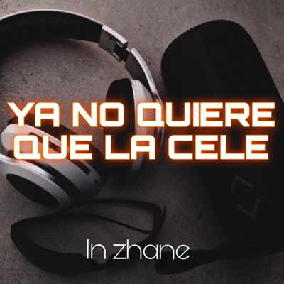Ya no quiere que la cele - Single
