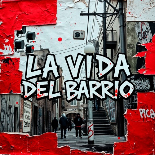 La Vida del Barrio (feat. Munblakk) - Single