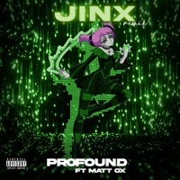 Jinx (feat. Matt Ox) - Single - Pr0found