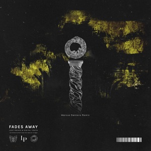 Fades Away (Marcus Santoro Remix) - Single