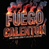 Fuego Calenton (feat. Lolo En EL Microfono) - Single - Jian La Reina Latina