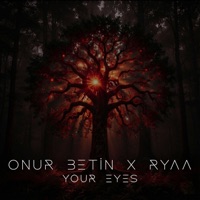 Your Eyes - Single - Onur Betin & RYAA