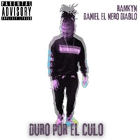 Duro por el Culo (feat. Daniel el Nero Diablo) - Single - Ramkyn