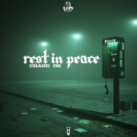 Rest in peace - Single - CHANO OG
