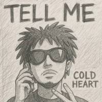 Tell Me - Single - Cold Heart