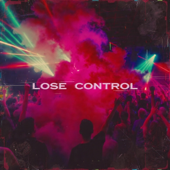 Lose control tonigh