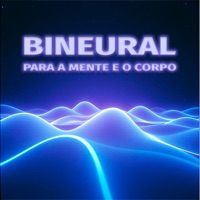 Bineural, para a Mente e o Corpo - Meditação Alfa & Hipnose Natureza Sons Coleção