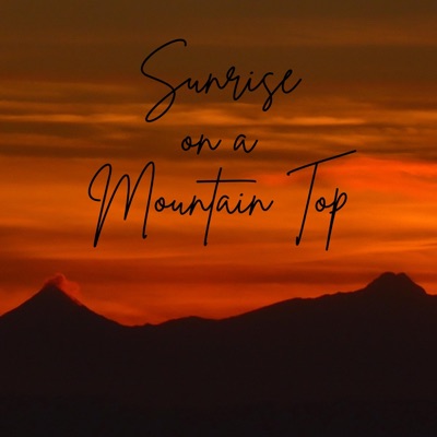 Sunrise on a Mountain Top (feat. Smoke Bonito) - Single