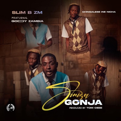 Sindingonja (feat. Goddy Zambia) - Single