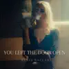 You Left The Door Open