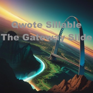 The Gateway Slide