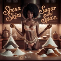 Sugar and Spice - Single - Shena Skies
