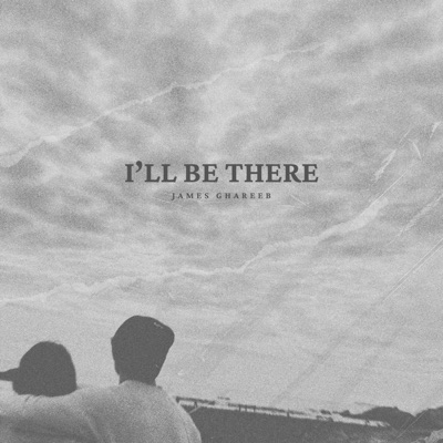 I'll Be There - Single