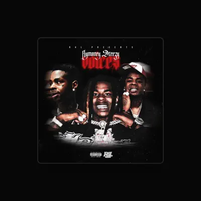 Listen to Flymoney Dreezy, watch music videos, read bio, see tour dates & more!